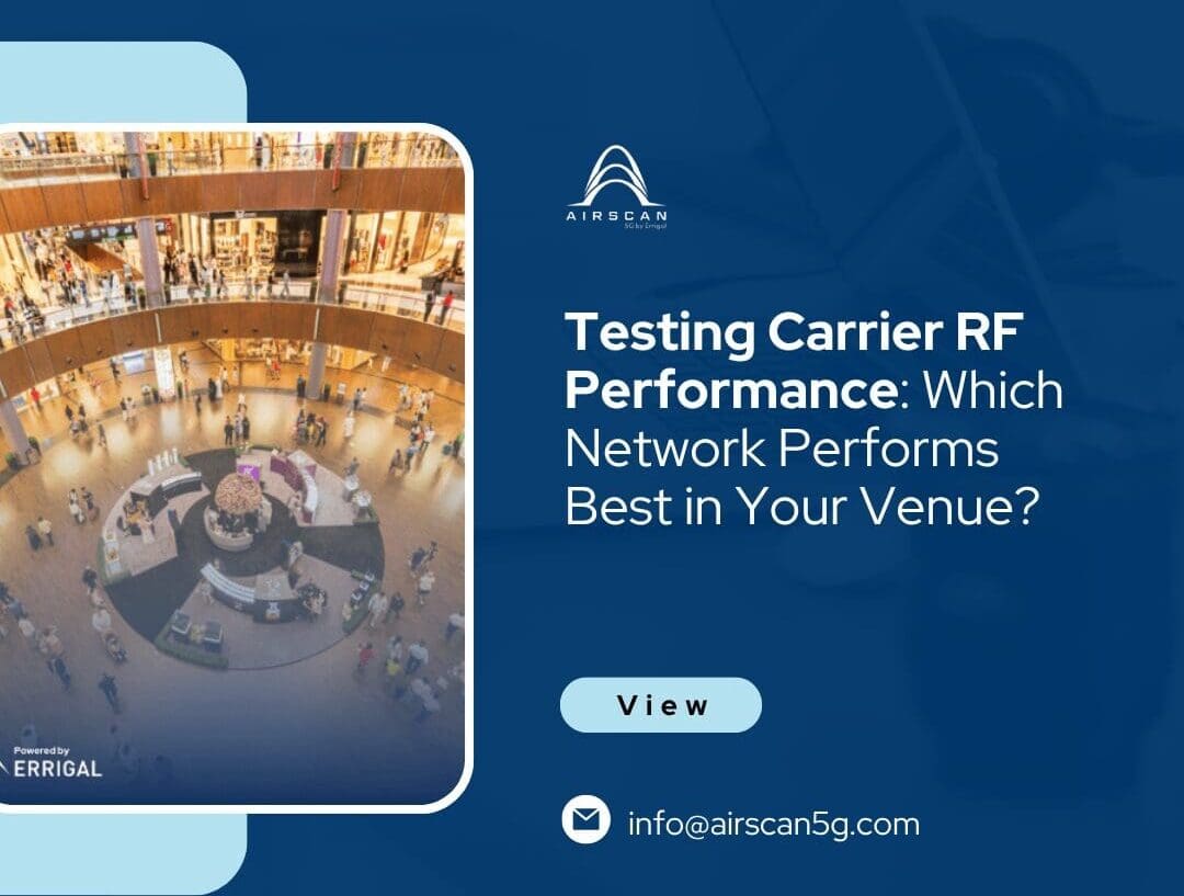 Testing Carrier RF Performance: Which Network Performs Best in Your Venue?